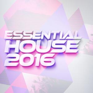 收聽Essential House 2016的On Top of the World歌詞歌曲