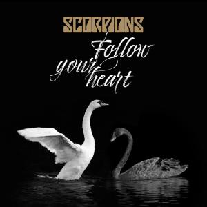 ดาวน์โหลดและฟังเพลง Follow Your Heart (Version 2017) พร้อมเนื้อเพลงจาก Scorpions