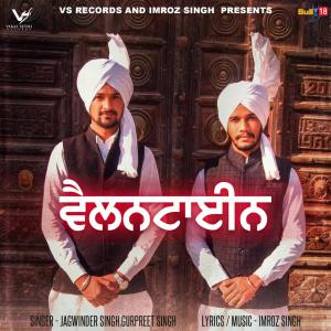 ดาวน์โหลดและฟังเพลง Valentine พร้อมเนื้อเพลงจาก Jagwinder Singh