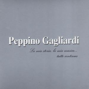 อัลบัม La mia storia, la mia musica... tutto continua ศิลปิน Peppino Gagliardi