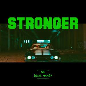 收聽Black Mamba的Stronger歌詞歌曲