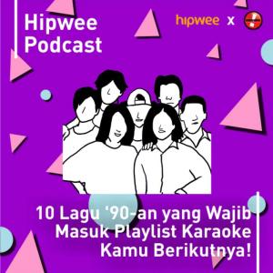ดาวน์โหลดและฟังเพลง 10 Lagu '90an Yang Wajib Masuk Playlist Karaoke Kamu Berikutnya! พร้อมเนื้อเพลงจาก Hipwee Podcasts