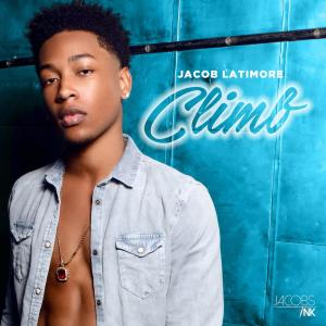 Dengarkan lagu Climb nyanyian Jacob Latimore dengan lirik