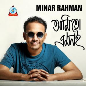 Listen to Ami To Amoni song with lyrics from Minar Rahman