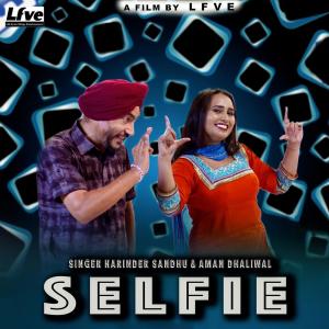 Dengarkan lagu Selfie nyanyian Harinder Sandhu dengan lirik