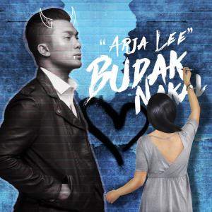 Listen to Budak Nakal song with lyrics from Arja Lee