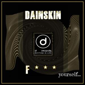 收听Dainskin的F***Yourself歌词歌曲