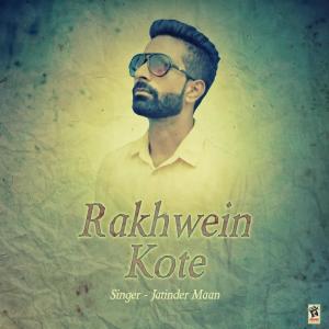 Album Rakhwein Kote from Jatinder Maan
