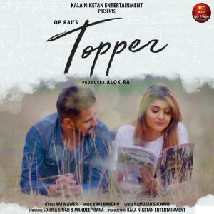 Dengarkan Topper lagu dari Raj Mawer dengan lirik