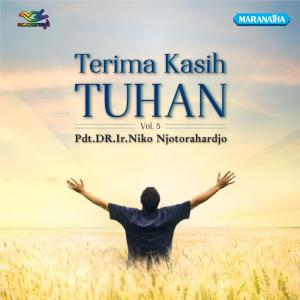 ดาวน์โหลดและฟังเพลง Terima Kasih Tuhan (Version 2) พร้อมเนื้อเพลงจาก Ir. Niko Njotorahardjo