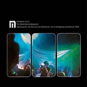 Album Roadwork, Vol. 2: The MotorSource Massacre from Motorpsycho