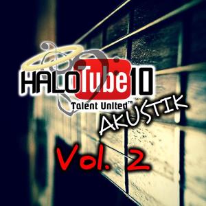 อัลบัม HALOTUBE.10, Akustik, Vol. 2 ศิลปิน Various