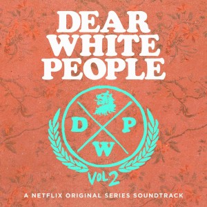 Various Artists的專輯Dear White People Soundtrack Season 2 (A Netflix Original Series Soundtrack)