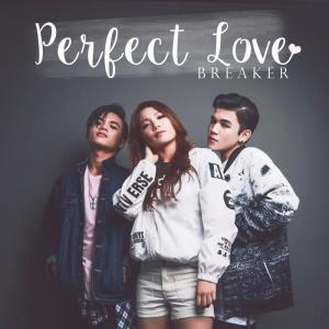 ดาวน์โหลดและฟังเพลง Perfect Love พร้อมเนื้อเพลงจาก Breaker