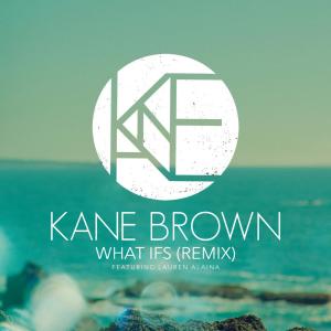 ดาวน์โหลดและฟังเพลง What Ifs (Remix) พร้อมเนื้อเพลงจาก Kane Brown