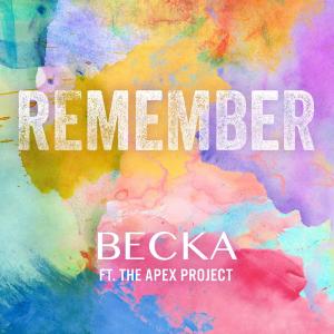 收聽BECKA的Remember歌詞歌曲