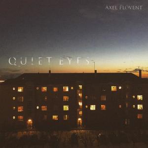 ดาวน์โหลดและฟังเพลง Quiet Eyes พร้อมเนื้อเพลงจาก Axel Flóvent