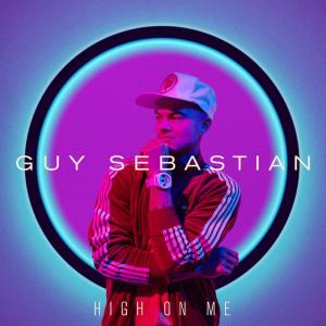 ดาวน์โหลดและฟังเพลง High On Me พร้อมเนื้อเพลงจาก Guy Sebastian