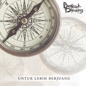 收聽Bercak Dinding的Untuk Lebih Berjuang歌詞歌曲
