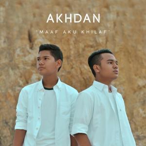 ดาวน์โหลดและฟังเพลง Maaf Aku Khilaf พร้อมเนื้อเพลงจาก Akhdan