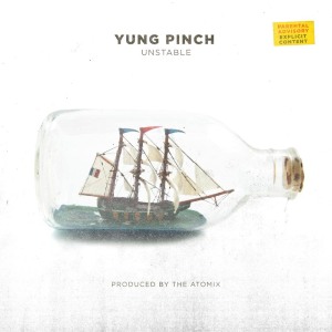 收聽Yung Pinch的Unstable (Explicit)歌詞歌曲
