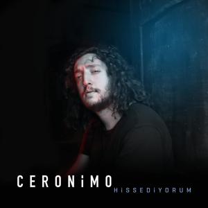收聽Ceronimo的Hissediyorum歌詞歌曲