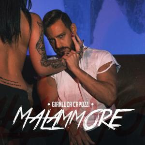 Listen to Malammore song with lyrics from Gianluca Capozzi