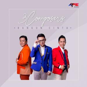 Dengarkan lagu Bangun Cinta nyanyian 3 Composers dengan lirik