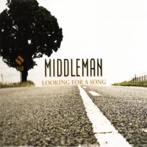 收聽Middleman的Looking for a Song歌詞歌曲