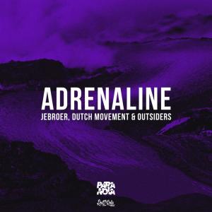 Dengarkan Adrenaline lagu dari Jebroer dengan lirik