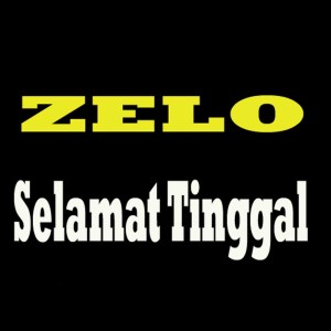 Dengarkan Selamat Tinggal lagu dari Zelo dengan lirik