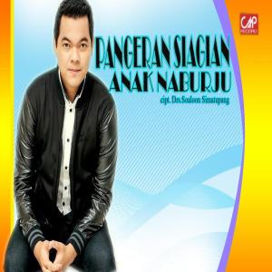 Listen to Anak Naburju song with lyrics from Pangeran Siagian
