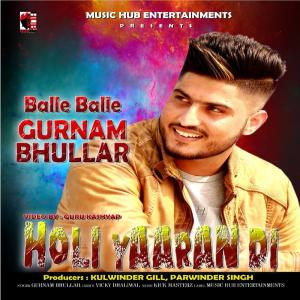 Listen to Balle Balle song with lyrics from Gurnam Bhullar