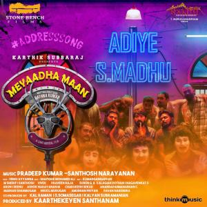 收听Santhosh Narayanan的Adiye S. Madhu - Address Song歌词歌曲