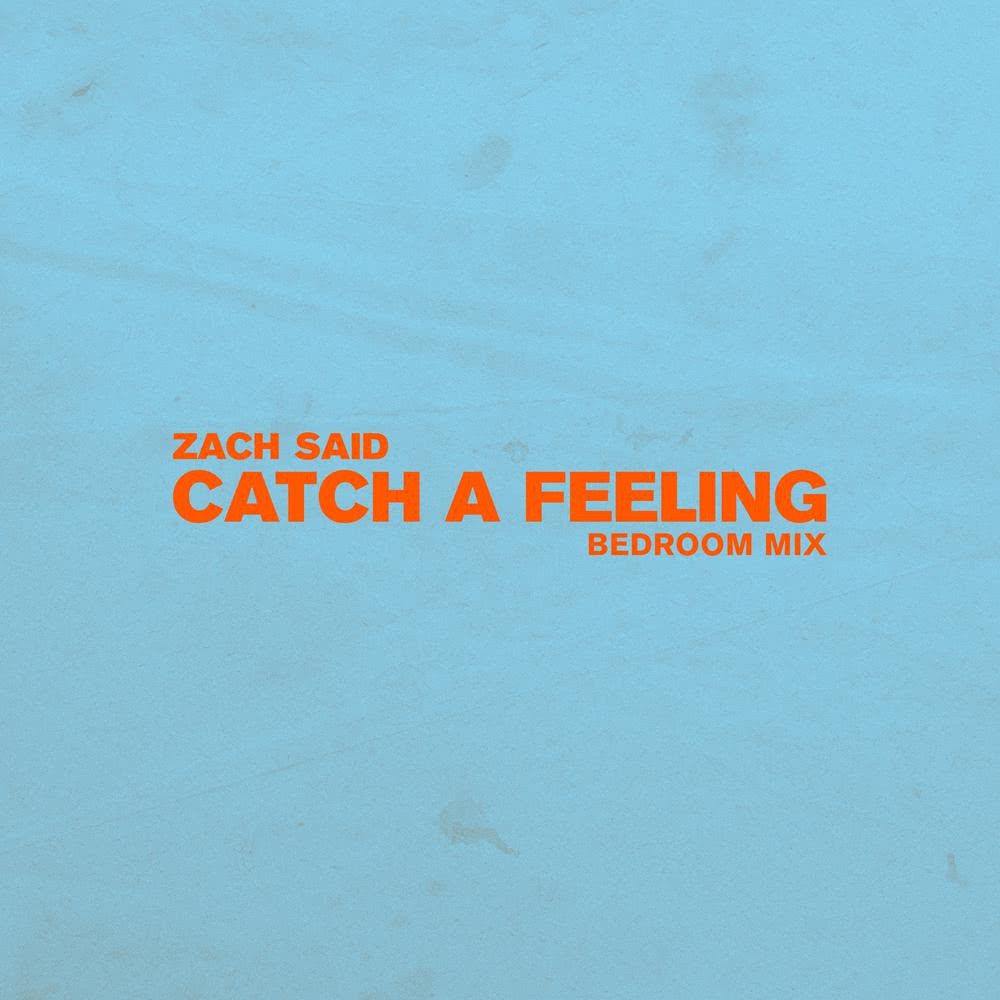 Catch a Feeling (Bedroom Mix)