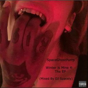 ดาวน์โหลดและฟังเพลง Winter Is Mine, Vol. 4 - EP พร้อมเนื้อเพลงจาก SpaceGhostPurrp