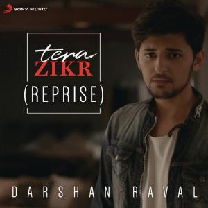 ดาวน์โหลดและฟังเพลง Tera Zikr (Reprise) (其他) พร้อมเนื้อเพลงจาก Darshan Raval