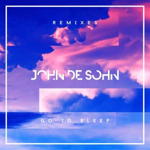 ดาวน์โหลดและฟังเพลง Go to Sleep (Steerner Remix) พร้อมเนื้อเพลงจาก John De Sohn