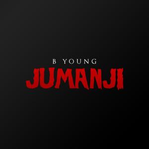 ดาวน์โหลดและฟังเพลง Jumanji พร้อมเนื้อเพลงจาก B Young