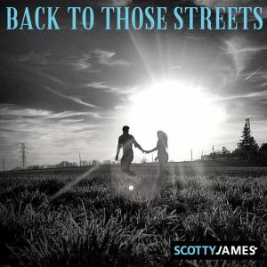 ดาวน์โหลดและฟังเพลง Back to Those Streets พร้อมเนื้อเพลงจาก Scotty James