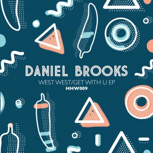 ดาวน์โหลดและฟังเพลง West West (Original Mix) พร้อมเนื้อเพลงจาก Daniel Brooks