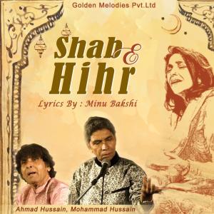 Dengarkan Shab E Hihr lagu dari Ahmad Hussain dengan lirik