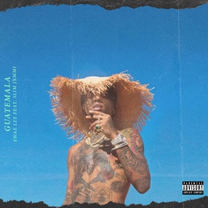 收聽Swae Lee的Guatemala歌詞歌曲