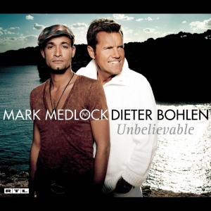 Album Unbelievable from Dieter Bohlen