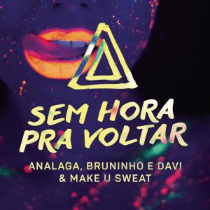 ดาวน์โหลดและฟังเพลง Sem Hora pra Voltar พร้อมเนื้อเพลงจาก ANALAGA
