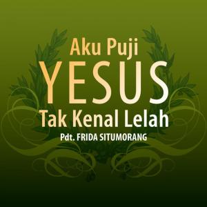 Dengarkan lagu Bawa Persembahanmu nyanyian Pdt. Frida Situmorang dengan lirik