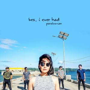 Album Bes, I Ever Had from Paraluman