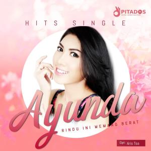 Listen to Rindu Ini Memang Berat song with lyrics from Ayunda