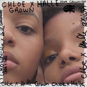 ดาวน์โหลดและฟังเพลง Grown (from Grown-ish) พร้อมเนื้อเพลงจาก Chloe x Halle