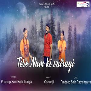 Dengarkan Tere Nam Ki Vairagi lagu dari Pradeep Sain Rathdhaniya dengan lirik